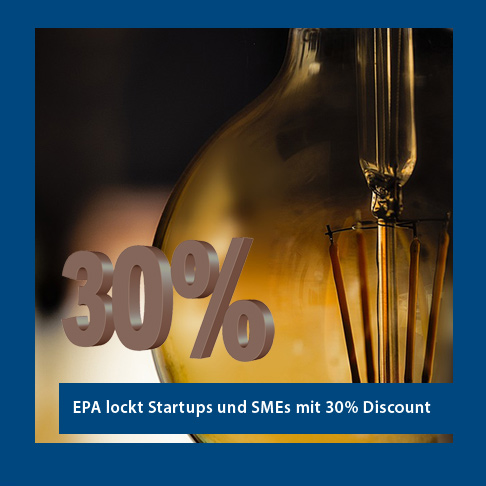 Für KMU und Startups bietet das EPA 30% Ermäßigung auf Gebühren von Patentanmeldungen ab 1.4.24