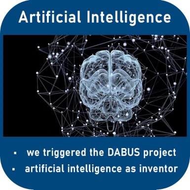AI - we triggerd the AI DABUS project